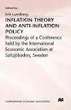 Inflation Theory and Anti-Inflation Policy: Proceedings of a Conference Held by the International Economic Association at Saltsjobaden, Sweden, [1975]