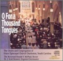  - O for a Thousand Tongues