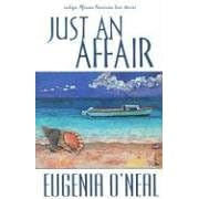 Just An Affair (Indigo: Sensuous Love Stories)