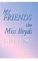My Friends the Miss Boyds