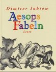 Aesops Fabeln - Dimiter Inkiow