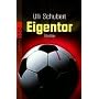 Eigentor: Thriller