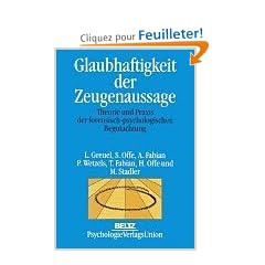 Glaubhaftigkeit der Zeugenaussage.