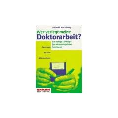 Wer verlegt meine Doktorarbeit? Die richtige Strategie f�r wissenschaftliches Publizieren