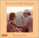 Revue Barry & Holly Tashian  / Trust in Me