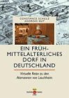 Ein fr�hmittelalterliches Dorf in Deu...
