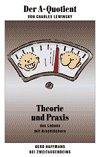 Der A-Quotient: Theorie und Praxis des Lebens mit Arschl&ouml;chern - Charles Lewinsky