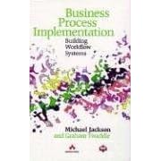 Business Process Implementation: Building Workflow Systems (ACM Press)