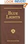 Blue Lights: Or, Hot Work in the Soudan: A Tale of Soldier Life in Several of Its Phases (R. M. Ballantyne Collection)