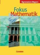 Cornelsen Verlag Fokus Mathematik - Gymnasium Bayern: 7. Jahrgangsstufe - Sch&uuml;lerbuch