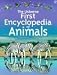 Book Usborne First Encyclopedia of Animals
