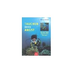 Tauchen ohne Angst. Mental-Tipps. Atemtechnik. �bungen