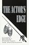 The Actor's Edge: A Practical Manual by a Renowned Dramatic Coach