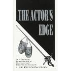 The Actor's Edge: A Practical Manual by a Renowned Dramatic Coach