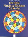 Arena Verlag GmbH Der dicke Mandala-Malblock f&uuml;r Kinder