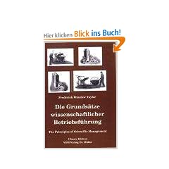 Die Grunds�tze wissenschaftlicher Betriebsf�hrung: The Principles Scientific Management