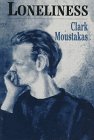 Loneliness (076570028X) by Moustakas, Clark E.