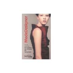 Modedesigner. Ein Lexikon von Armani bis Yamamoto.