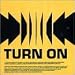 Music : Turn On