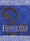 Fushigi Yugi - The Mysterious Play: Box Set 2 - Seiryu Review.