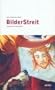 BilderStreit: Theologie auf Augenh�he