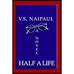 Half A Life V.S. Naipaul Unabridged Audio Cassette book cover