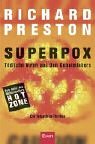 Produkt-Bild: Superpox: T&ouml;dliche Viren aus den Geheimlabors - Ein Tatsachen-Thriller