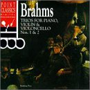 Brahms: Trios for Piano, Violin & Violoncello Nos. 1 & 2