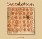 Seelenbalsam - CD - Angelika Bartsch, Horst Bollmann, Rosemarie Fendel, Wilhelm Busch, Matthias Claudius, G&uuml;nter Eich