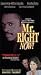 Mr. Right Now: Stage Play