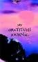 MY GRATITUDE JOURNAL