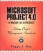 Microsoft Project 4.0 for Windows and the Macintosh: Setting Project Management Standards (VNR Project Management Series)
