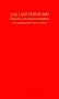 The Last Physician: Walker Percy and the Moral Life of Medicine