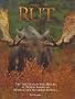Rut: Spectacular Fall Ritual of North American Horned and Antlered Animals