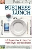 Business Lunch zdobywanie klientow wczesnym popoludniem