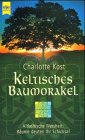 Keltisches Baumorakel - Charlotte Kost