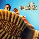 Vendetta by  Mic Geronimo 