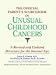 The Official Parent's Sourcebook on Unusual Childhood Cancers: Directory for the Internet Age