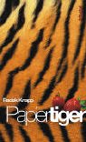 Papiertiger. Eine Geschichte in f�nf Episoden - Radek Knapp