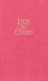 Lyrik des Ostens - Wilhelm Gundert, Annemarie Schimmel, Walter Schubring
