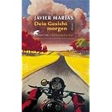 Dein Gesicht morgen. Bd. 1: Fieber und Lanzevon "Javier Mar�as"