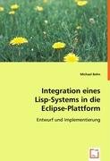 Integration eines Lisp-Systems in die Eclipse-Plattform: Entwurf und Implementierung