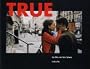 True: Drehbuch sowie Fotos und ein Interview