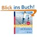 Fu�gymnastik mit Kindern: Fr�hliche Bewegungsspiele f�r gesunde Kinderf��e
