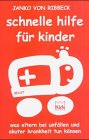 Schnelle Hilfe f&uuml;r Kinder - Janko von Ribbeck