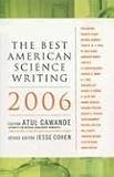 The Best American Science Writing 2006 (Best American Science Writing)