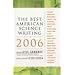 The Best American Science Writing 2006 (Best American Science Writing)