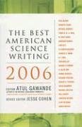 The Best American Science Writing 2006 (Best American Science Writing)