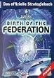 Star Trek.The Next Generation. Birth of the Federation. Das offizielle Strategiebuch