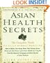 Asian Health Secrets: The Complete Guide to Asian Herbal Medicine